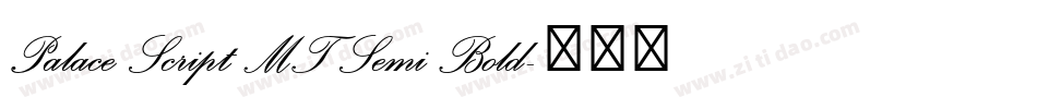 Palace Script MT Semi Bold字体转换
